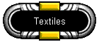 Textiles