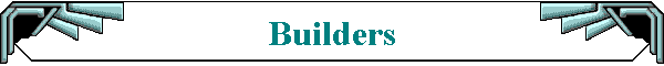 Builders